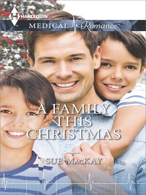Title details for A Family This Christmas by Sue MacKay - Available